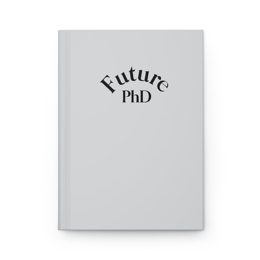 Future PhD - Emblem Hardcover Journal (Matte Grey)