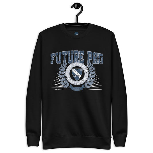 Future PhD Distressed Vintage Unisex Premium Sweatshirt